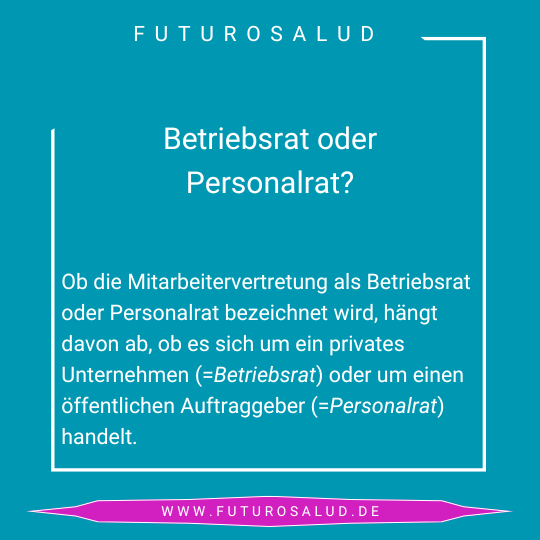 FUTUROSALUD Heißt es Betriebsrat oder Personalrat